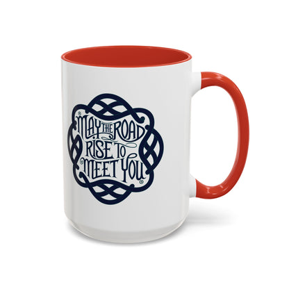 May the Road Rise to Meet You - Celtic Knot Design Mug (11oz, 15oz)