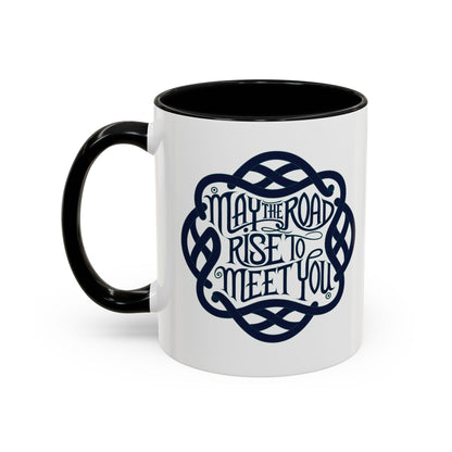May the Road Rise to Meet You - Celtic Knot Design Mug (11oz, 15oz)