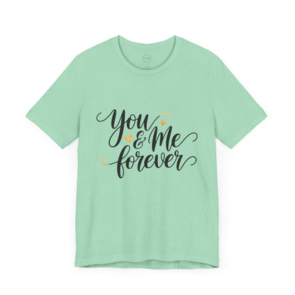 Bella+Canvas · 3001 Unisex Jersey Short Sleeve Tee - You & Me Forever T-Shirt – Minimalist Romantic Couples Valentine's Tee