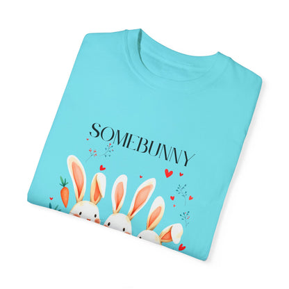 Comfort Colors 1717 Unisex Garment-Dyed T-shirt - “Somebunny Loves You” Trio Bunny Easter Tee