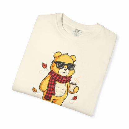 Not Yet. Autumn Bear Comfort Colors 1717 Tee